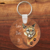 Cougar, Puma, Mountain Lion "Easy Does It" Quote Schlüsselanhänger (Vorderseite)