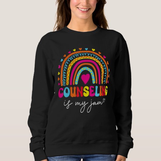 Counseling Is My Jam Rainbow Happy Back To School  Sweatshirt (Vorderseite)