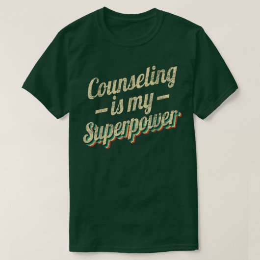Counseling Is My SuperpowerSchool Counselor Colleg T-Shirt (Design vorne)