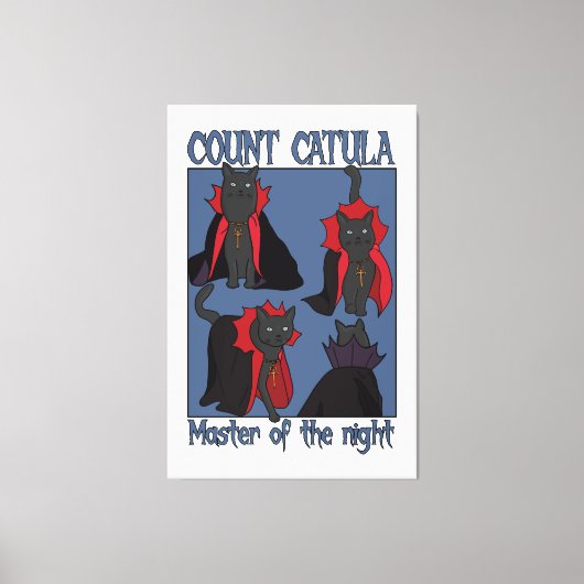 Count Catula Master of the Night Leinwanddruck (Vorderseite)
