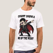 Count Dabula dabs durch die Nacht T-Shirt (Vorderseite)