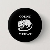 Count Meowt Kitty Funny Cat Pub Button (Vorderseite)