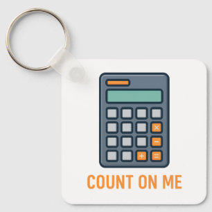 Count On Me - Stilvolles Rechner-Design für Mathem Schlüsselanhänger