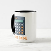 Count On Me - Stilvolles Rechner-Design für Mathem Tasse (Vorderseite Links)
