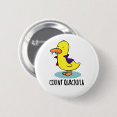 Count Quackula Funny Duck Pun Button (Vorne & Hinten)