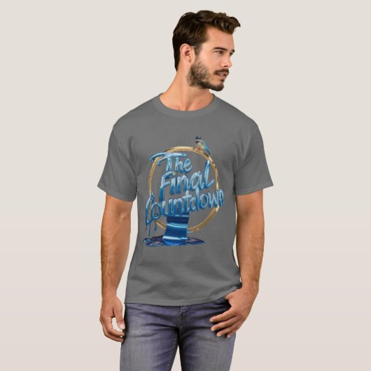 Countdown bis Forever: Der letzte Countdown-T - Sh T-Shirt (Vorne ganz)