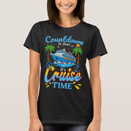 Countdown Is Over It's Cruise Time Men Women Coupl T-Shirt (Vorderseite)