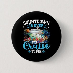 Countdown ist über seine Cruise Time Funny Cruise Button