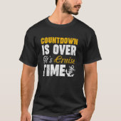 Countdown ist vorbei an Cruise Time Funny Cruise T T-Shirt (Vorderseite)