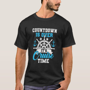 Countdown ist vorbei an Kreuzfahrtzeit. T-Shirt