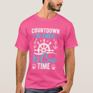 Countdown ist vorbei an Kreuzfahrtzeiten T-Shirt