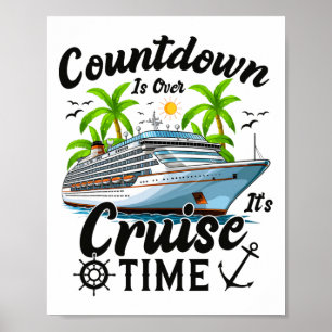 Countdown Ist Vorbei Es Ist Kreuzfahrtzeit Männer Poster