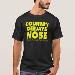 Country Deejays Nose, dass ich ein illegal Land bi T-Shirt