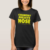 Country Deejays Nose That I'm an Outlaw  country m T-Shirt (Vorderseite)