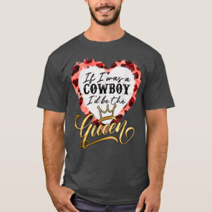 Country Music Lover, wenn Cowboy sein Queen Leo T-Shirt