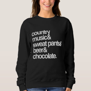 Country Music Sweat Pants Biere und Schokolade Sweatshirt