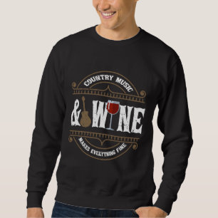 Country Music Wine Sweatshirt