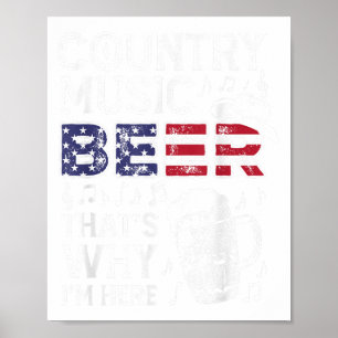Country-Musik-Bier Deshalb bin ich hier USA Amerik Poster