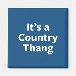 Country Thang Magnet