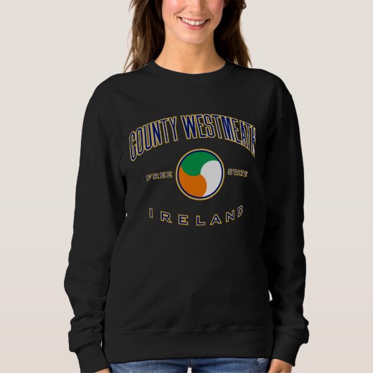 County Westmeath Ireland Long Sleeve for Women & Sweatshirt (Vorderseite)