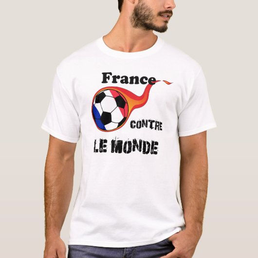 Coupe du Monde - Frankreich vs. Le Monde T-Shirt (Vorderseite)