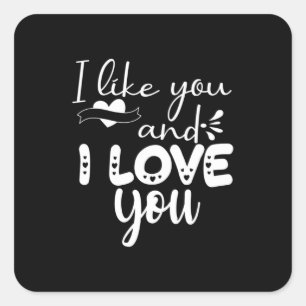 Couple Art I like You und I Liebe You Quadratischer Aufkleber
