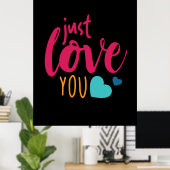 Couple Art Just Liebe You Poster (Heimbüro)
