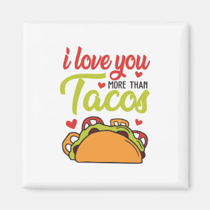 Couple Geschenk I Liebe Sie mehr als Tacos Magnet