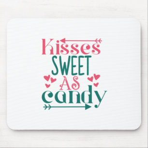 Couple Geschenk Kisses Sweet As Candy Mousepad