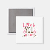 Couple-Geschenk-Liebe Mehr Magnet (Vorderseite/Rückseite)