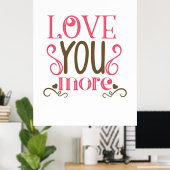 Couple-Geschenk-Liebe Mehr Poster (Heimbüro)