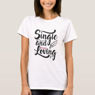 Couple-Geschenk Single und Liebe T-Shirt