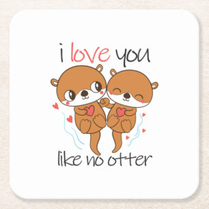 Couple Gift I Love You Like No Otter Rechteckiger Pappuntersetzer