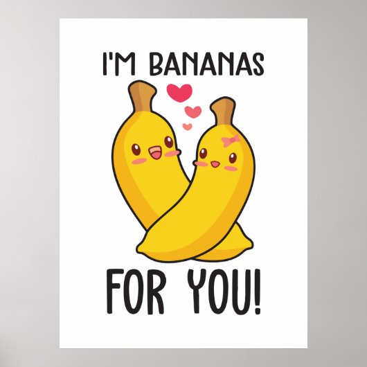 Couple Gift Ich bin Bananen für dich Poster (Vorne)
