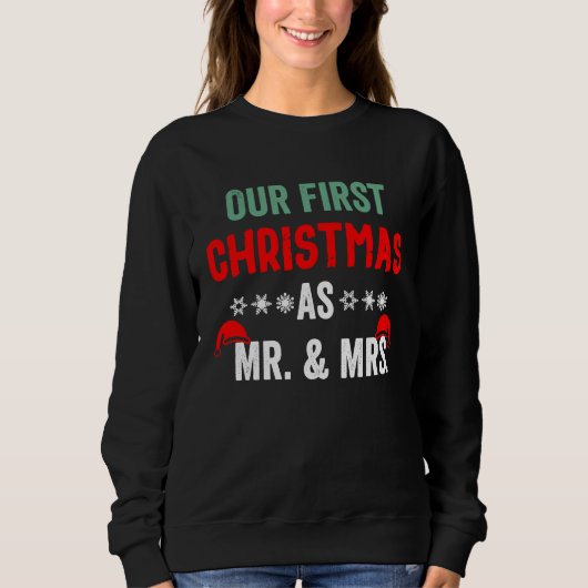 Couple Wife Husband Our First Christmas As Mr & Mr Sweatshirt (Vorderseite)