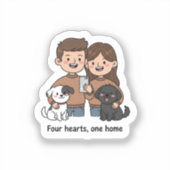 Couple with Pets – Four Hearts One Home Design Aufkleber (Vorderseite)
