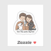 Couple with Pets – Our Tiny Pack Big Love  Aufkleber (Blatt)