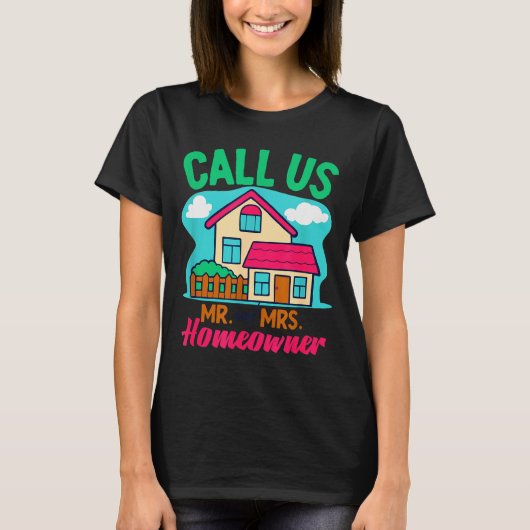 Couples Homeowner New Home Owner T-Shirt (Vorderseite)