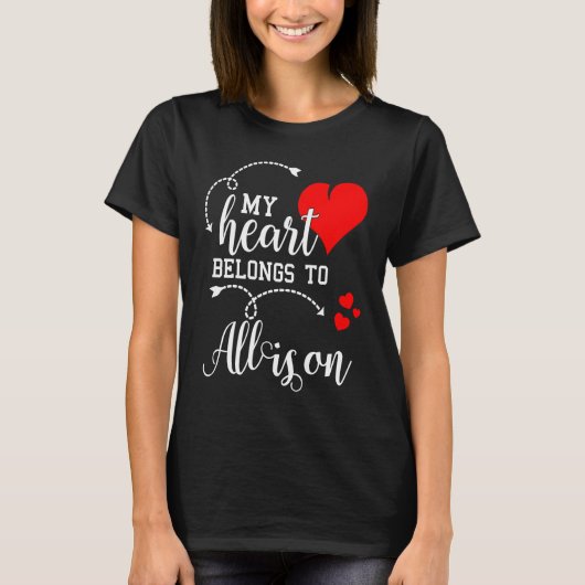 Couples Matching  My Heart Belong to Allison  My L T-Shirt (Vorderseite)