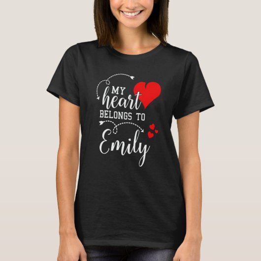 Couples Matching My Heart Belong to Emily My Love T-Shirt (Vorderseite)