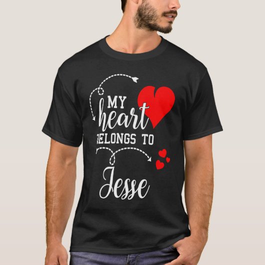 Couples Matching My Heart Belong to Jesse My Lov T-Shirt (Vorderseite)