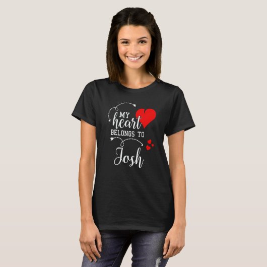 Couples Matching My Heart Belong to Josh My Love T-Shirt (Vorne ganz)