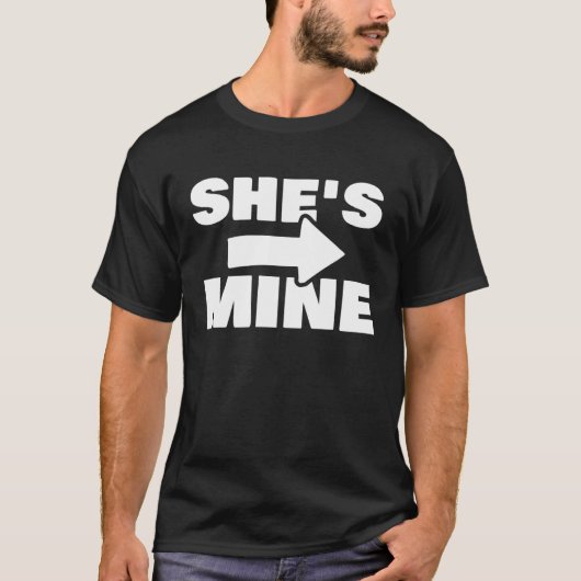 Couples Matching She s Mine Boyfriend Girlfriend T-Shirt (Vorderseite)