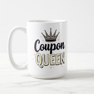 Coupon-Königin - Krone der königlichen Schnäppchen Kaffeetasse