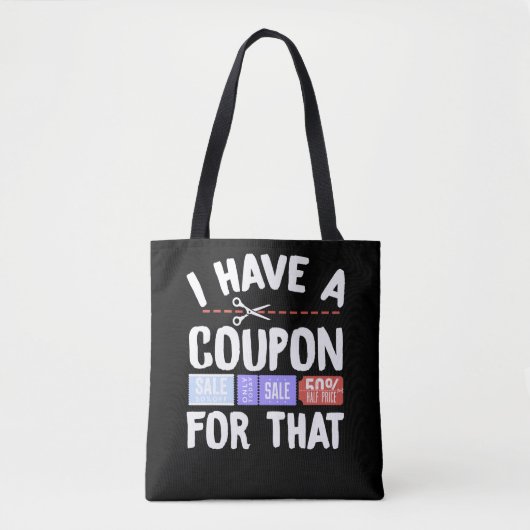 Couponing Couponer I Have A Coupon For That Tasche (Vorderseite)