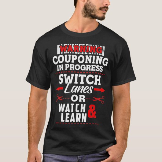 Couponing in Progress Coupon Shopping Lover Gift T-Shirt (Vorderseite)