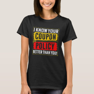 Couponing Rett Ich kenne Sie Kupon-Politik besser T-Shirt