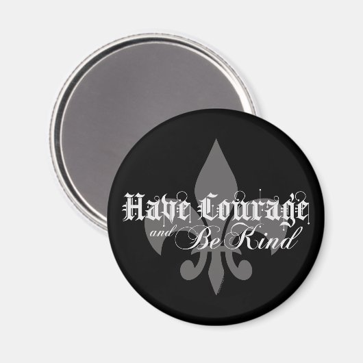 Courage & Be Kind - Fleur-de-Lis Lt Gray Text Magnet (Vorderseite/Rückseite)