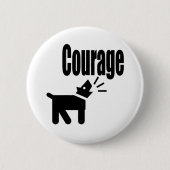 Courage Button (Vorderseite)
