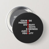 Courage Freedom Diversity Rights Kindness Button (Vorne & Hinten)